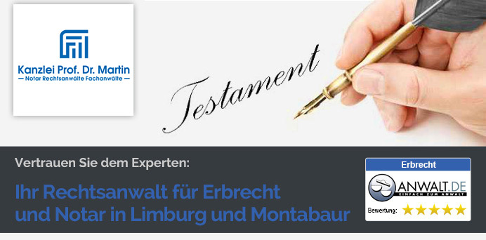 Vertrauen Sie dem Experten: Ihr Rechtsanwalt für Erbrecht und Notar in Limburg und Montabaur | Rechtsanwalt und Notar Prof. Dr. Frank Martin
